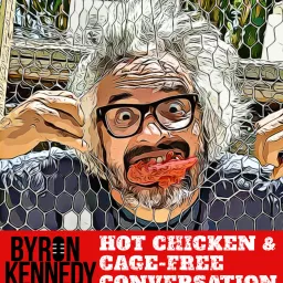 Hot Chicken and Cage-Free Conversation Podcast artwork