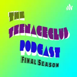 TeenageClub Podcast artwork