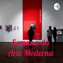 Semana da Arte Moderna Podcast artwork