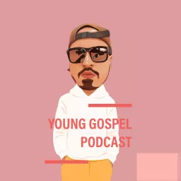 Young Gospel Podcast artwork