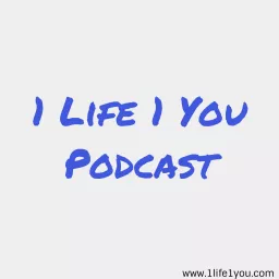 1Life1You Podcast artwork