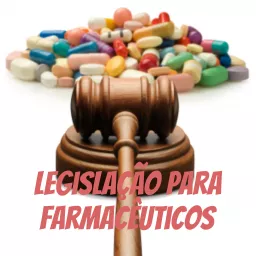 Legislação para Farmacêuticos Podcast artwork