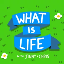 What is Life Podcast artwork