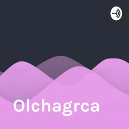 Olchagrca Podcast artwork