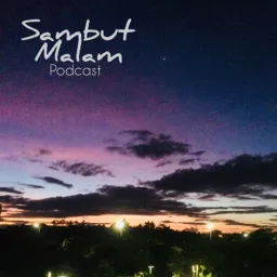 Sambut Malam Podcast artwork
