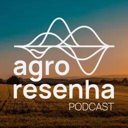 Agro Resenha Podcast artwork
