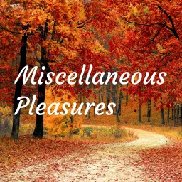 Miscellaneous Pleasures Podcast artwork