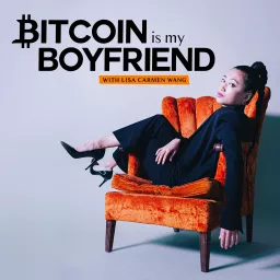 Bitcoin is My Boyfriend Podcast artwork