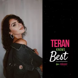 Teran Knows Best Podcast artwork