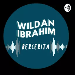 Wildan Ibrahim Bercerita Podcast artwork