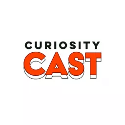 Curiosity Cast Podcast artwork