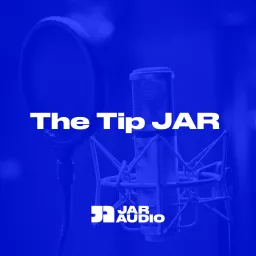 The Tip JAR Podcast artwork