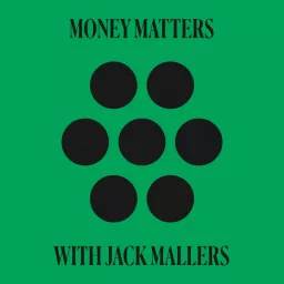 Money Matters with Jack Mallers Podcast artwork