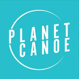 Planet Canoe Podcast artwork