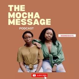 Mocha Message Podcast artwork