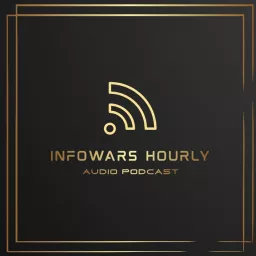 Infowars Hourly Updates Podcast artwork