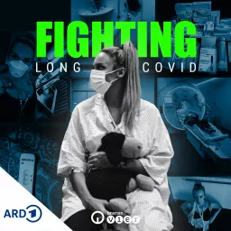 Fighting Long Covid – Visa Vie und ihr Kampf gegen die Corona-Folgen Podcast artwork