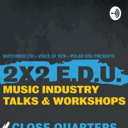 2x2 E.D.U. Music Industry Podcast artwork