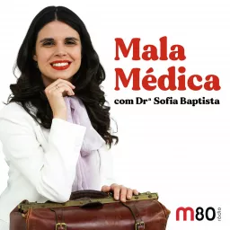 M80 - Mala Médica Podcast artwork