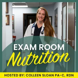 Exam Room Nutrition: Where Busy Clinicians Learn About Nutrition Podcast artwork