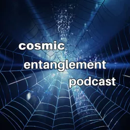 Cosmic Entanglement Podcast artwork