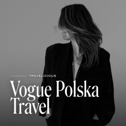 Vogue Polska Travel Podcast artwork
