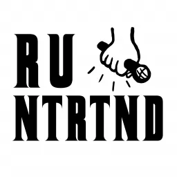 R | U | NTRTND Podcast artwork