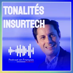 Tonalites InsurTech Podcast artwork