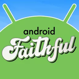 Android Faithful Podcast artwork