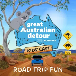 Subaru's Great Australian Detour Kids' Cast Podcast artwork