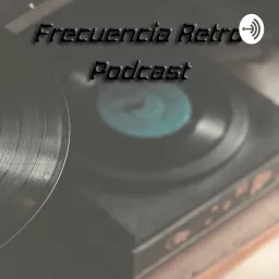 Frecuencia Retro Podcast artwork