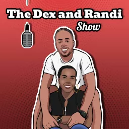 The Dex and Randi Show Podcast artwork