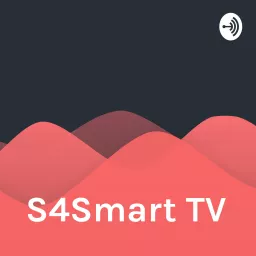 S4Smart TV Podcast artwork