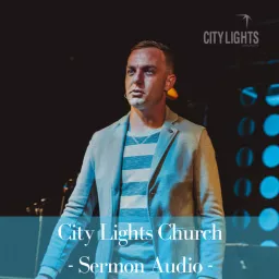 City Lights Church Podcast artwork