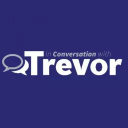 In Conversation With Trevor Podcast artwork