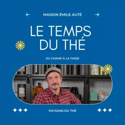 Le Temps du Thé Podcast artwork