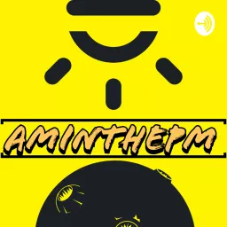 AMinthePM Podcast artwork