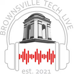 Brownsville Tech Live Podcast artwork