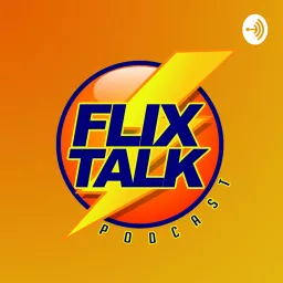 Flix Talk Podcast artwork