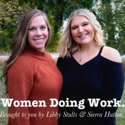 Women Doing Work Podcast artwork