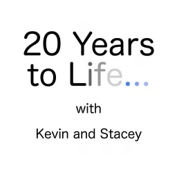 20 Years to Life Podcast artwork