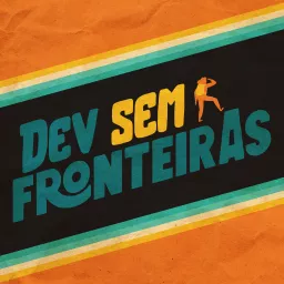 Dev Sem Fronteiras Podcast artwork