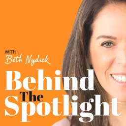 Behind The Spotlight Podcast artwork