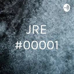 JRE #00001 Podcast artwork