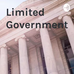 Limited Government Podcast artwork