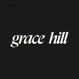 Grace Hill Sermons Podcast artwork