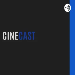 Cinecast Podcast artwork