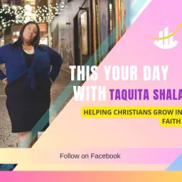 This is Your Day with Taquita Shalaè Podcast artwork