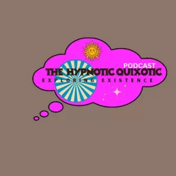 Hypnotic Quixotic Podcast artwork