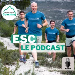 EXPERT SPORT COACHING - ESC LE PODCAST